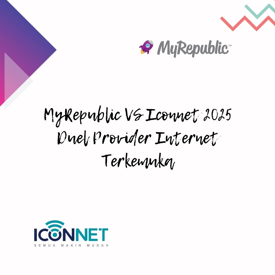 MyRepublic VS Iconnet