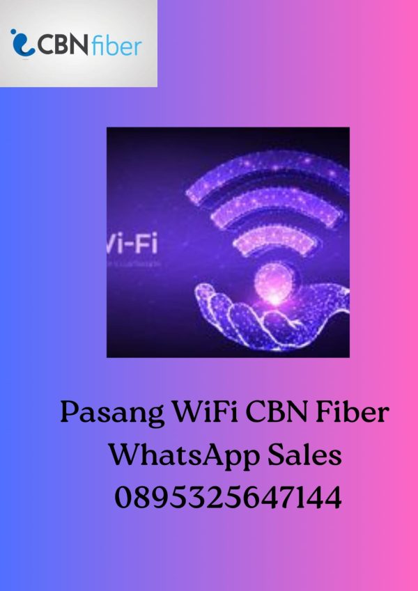 Pasang WIFI CBN Fiber Surabaya – Daftar Wa 0895-3256-47144